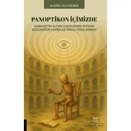 Panoptikon İçimizde - Kadir Can Dilber - Akademisyen Kitabevi