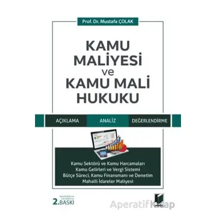 Kamu Maliyesi ve Kamu Mali Hukuku - Mustafa Çolak - Adalet Yayınevi