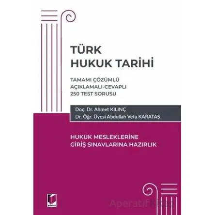 Türk Hukuk Tarihi - Hukuk Mesleklerine Giriş Sınavına Hazırlık