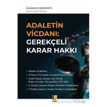 Adaletin Vicdanı: Gerekçeli Karar Hakkı - Celalettin Karanfil - Adalet Yayınevi