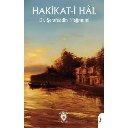 Hakikat-i Hal - Şerafeddin Mağmumi - Dorlion Yayınları
