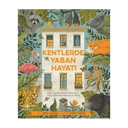 Kentlerde Yaban Hayatı - Ben Hoare - İş Bankası Kültür Yayınları