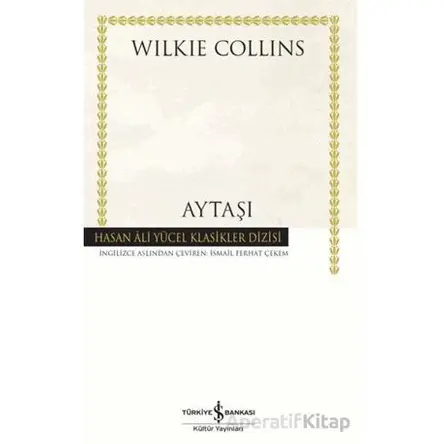 Aytaşı - Wilkie Collins - İş Bankası Kültür Yayınları