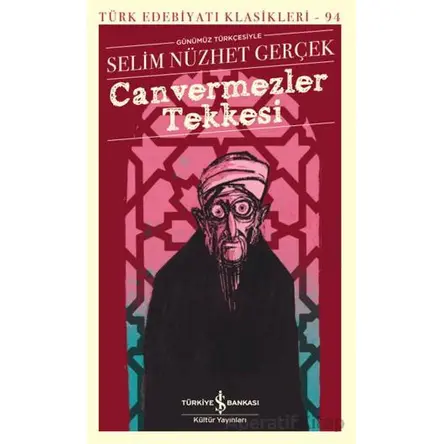 Canvermezler Tekkesi - Selim Nüzhet Gerçek - İş Bankası Kültür Yayınları