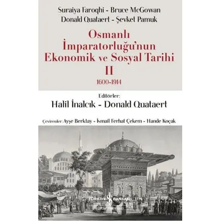Osmanlı İmparatorluğunun Ekonomik ve Sosyal Tarihi 2 (1600-1914)
