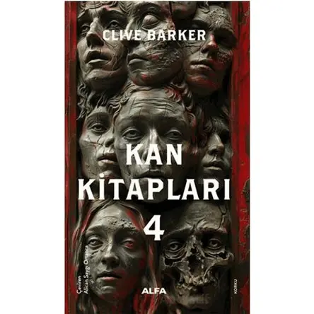 Kan Kitapları 4 - Clive Barker - Alfa Yayınları