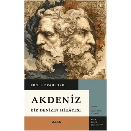 Akdeniz Bir Denizin Hikayesi - Ernle Bradford - Alfa Yayınları