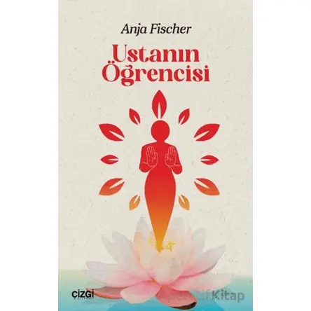 Ustanın Öğrencisi - Anja Fischer - Çizgi Kitabevi Yayınları