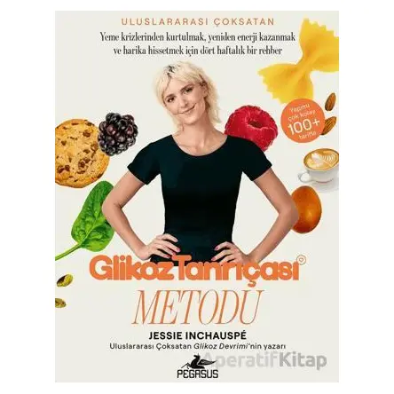 Glikoz Tanrıçası Metodu - Jessie Inchauspe - Pegasus Yayınları