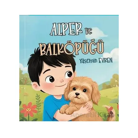 Alper ve Balköpüğü - Yasemin Evren - Klaros Yayınları
