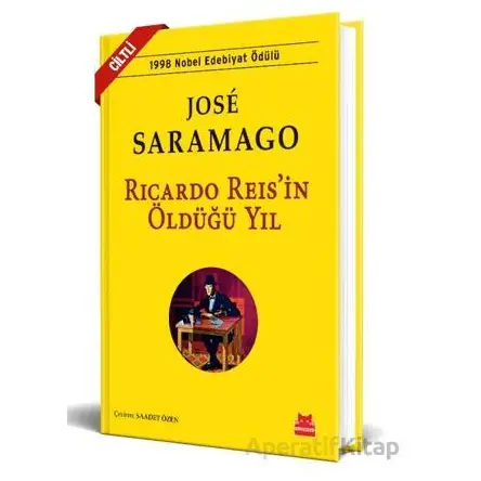 Ricardo Reis’in Öldüğü Yıl - Jose Saramago - Kırmızı Kedi Yayınevi