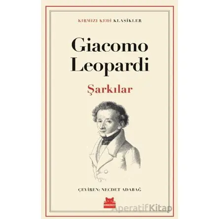 Şarkılar - Giacomo Leopardi - Kırmızı Kedi Yayınevi