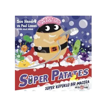 Süper Patates - Süper Köpüklü Bir Macera - Paul Linnet - Beta Kids
