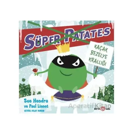 Süper Patates - Kaçak Bezelye Krallığı - Paul Linnet - Beta Kids