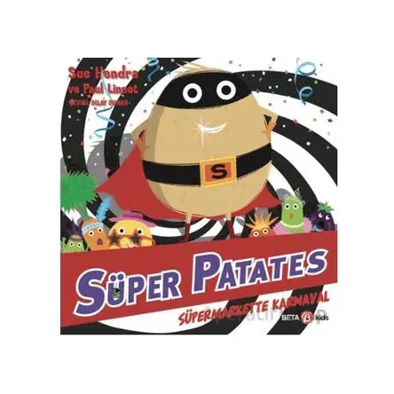 Süper Patates - Süpermarkette Karnaval - Paul Linnet - Beta Kids