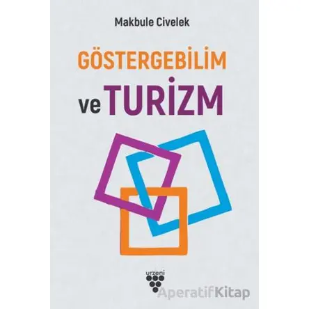 Göstergebilim ve Turizm - Makbule Civelek - Sarmal Kitabevi