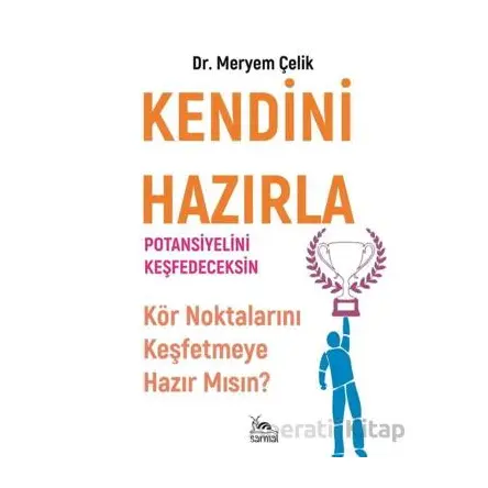 Kendini Hazırla - Meryem Çelik - Sarmal Kitabevi