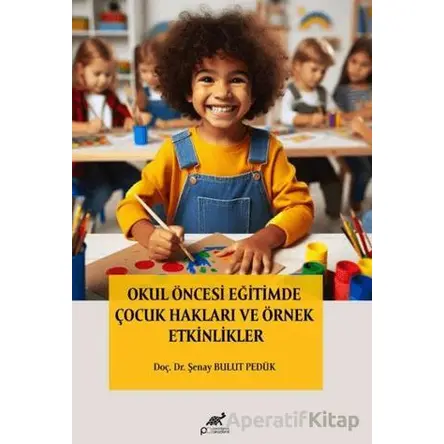 Okul Öncesi Eğitimde Çocuk Hakları ve Örnek Etkinlikler