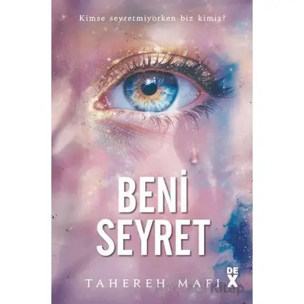 Beni Seyret - Tahereh Mafi - Doğan Kitap
