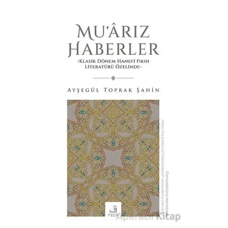 Muarız Haberler - Ayşegu¨l Toprak Şahin - Fecr Yayınları