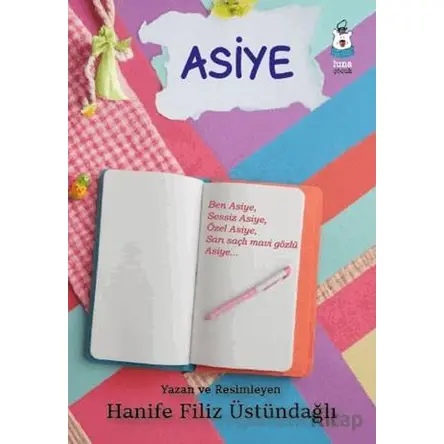 Asiye - Hanife Filiz Üstündağlı - Luna Çocuk Yayınları