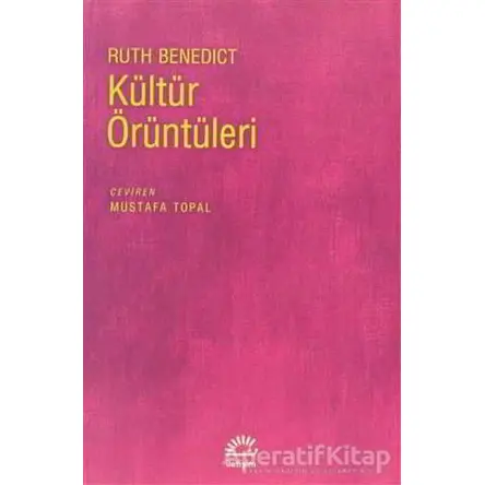 Kültür Örüntüleri - Ruth Benedict - İletişim Yayınevi
