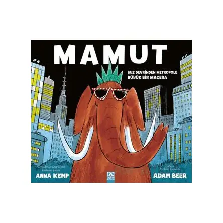 Mamut - Anna Kemp - Altın Kitaplar