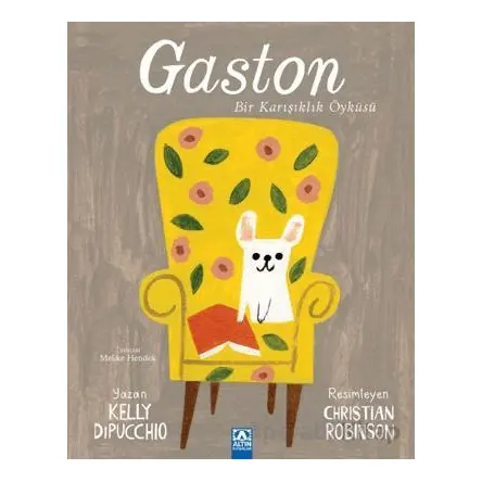 Gaston - Kelly Dipucchio - Altın Kitaplar