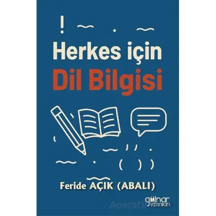Herkes İçin Dil Bilgisi - Feride Açık - Gülnar Yayınları
