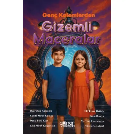 Genç Kalemlerden Gizemli Maceralar - Kolektif - Gülnar Yayınları