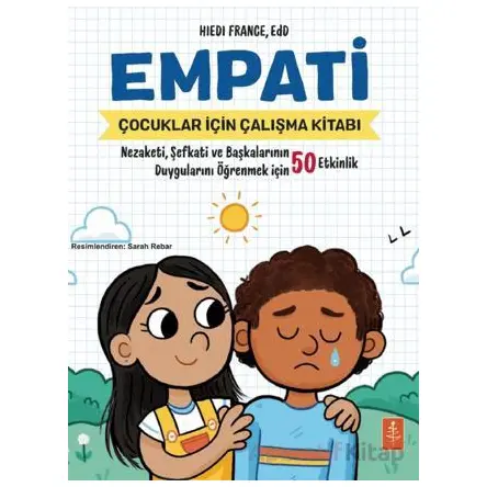 Empati: Çocuklar İçin Empati Çalışma Kitabı - Hiedi France - Nobel Yaşam