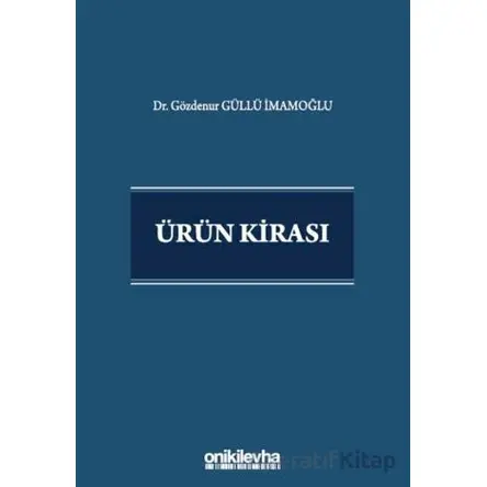 Ürün Kirası - Gözdenur Güllü İmamoğlu - On İki Levha Yayınları