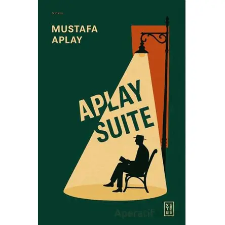 Aplay Suite - Mustafa Aplay - Ketebe Yayınları