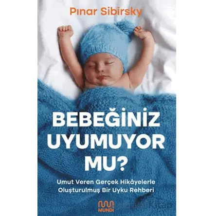 Bebeğiniz Uyumuyor Mu? - Pınar Sibirsky - Mundi
