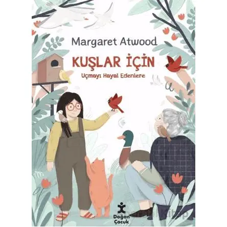 Kuşlar İçin - Margaret Atwood - Doğan Çocuk