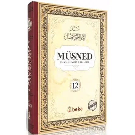 Müsned (12. Cilt - Arapça Metinli) - İmam Ahmed B. Hanbel - Beka Yayınları