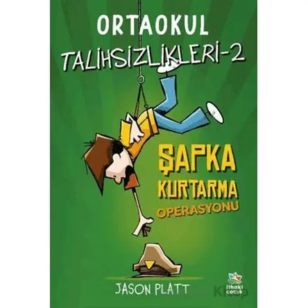 Ortaokul Talihsizlikleri 2 - Jason Platt - İthaki Çocuk Yayınları