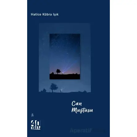 Can Muştusu - Hatice Kübra Işık - 40 Kitap