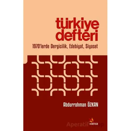 Türkiye Defteri - Abdurrahman Özkan - Kriter Yayınları