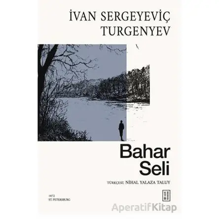 Bahar Seli - İvan Sergeyeviç Turgenyev - Ketebe Yayınları