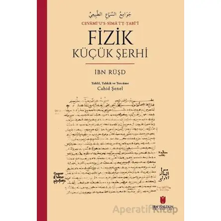 Fizik - Küçük Şerhi - İbn Rüşd - İbn Haldun Üniversitesi Yayınları