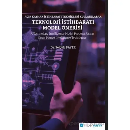 Açık Kaynak İstihbaratı Teknikleri Kullanılarak Teknoloji İstihbaratı Model Önerisi