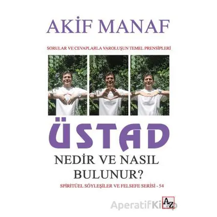 Üstad Nedir ve Nasıl Bulunur? - Akif Manaf - Az Kitap