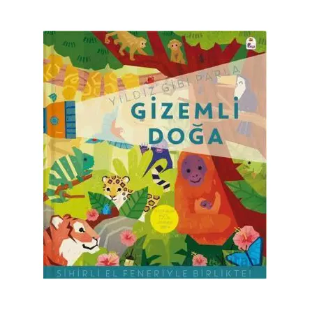 Yıldız Gibi Parla – Gizemli Doğa (Sihirli El Feneriyle Birlikte) - Kolektif - İndigo Çocuk