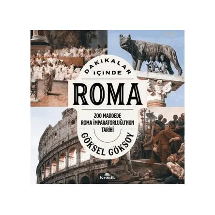 Dakikalar İçinde Roma - Göksel Göksoy - Kronik Kitap
