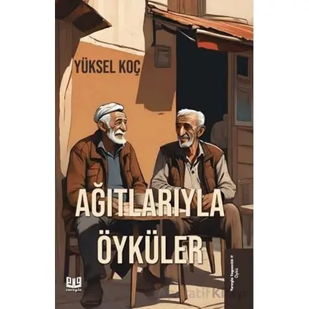 Ağıtlarıyla Öyküler - Yüksel Koç - Vaveyla Yayıncılık