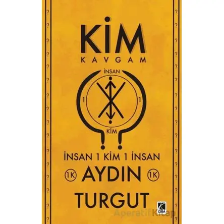 Kim Kavgam - Aydın Turgut - Çıra Yayınları