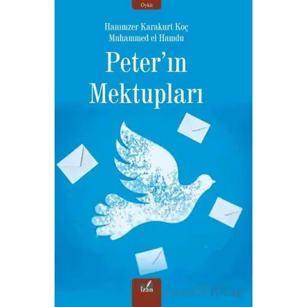 Peterin Mektupları - Hanımzer Karalurt Koç - İzan Yayıncılık