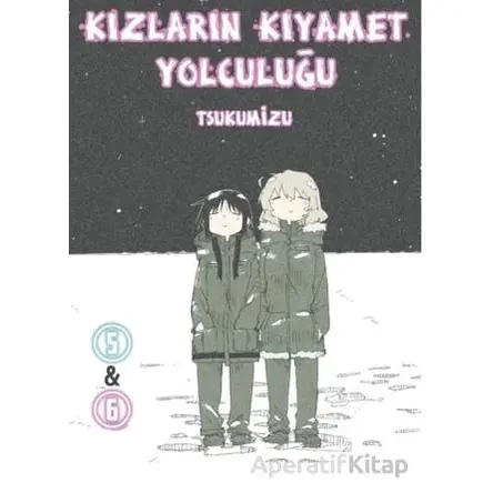 Kızların Kıyamet Yolculuğu Cilt 5 - 6 - Tsukumizu - Komikşeyler Yayıncılık