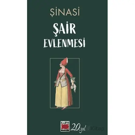 Şair Evlenmesi - Şinasi - Elips Kitap